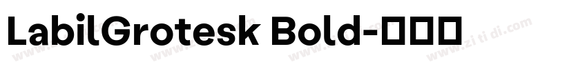 LabilGrotesk Bold字体转换